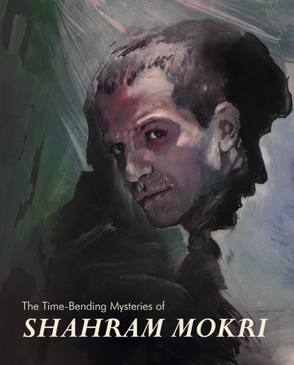 The Time Bending Mysteries of Shahram Mokri: Limited Edition (DC-004)(Exclusive)
