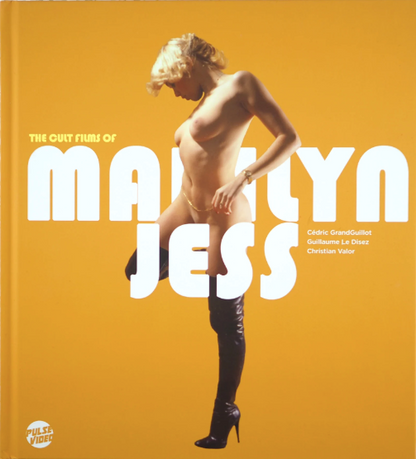 The Cult Films of Marilyn Jess: Signed Edition - Hardcover Book