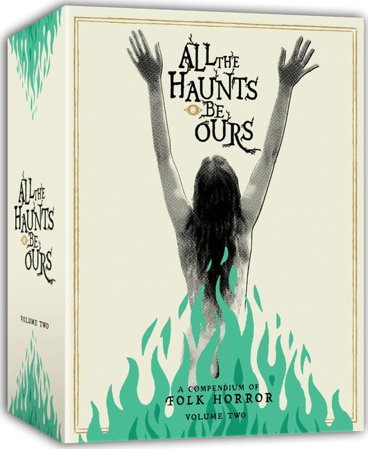 All the Haunts Be Ours: A Compendium of Folk Horror - Volume 2
