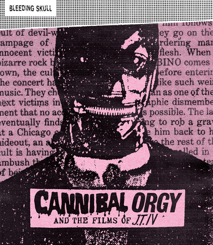 Cannibal Orgy and the Films of J.T. IV: Limited Edition (BS-006)(Exclusive)*