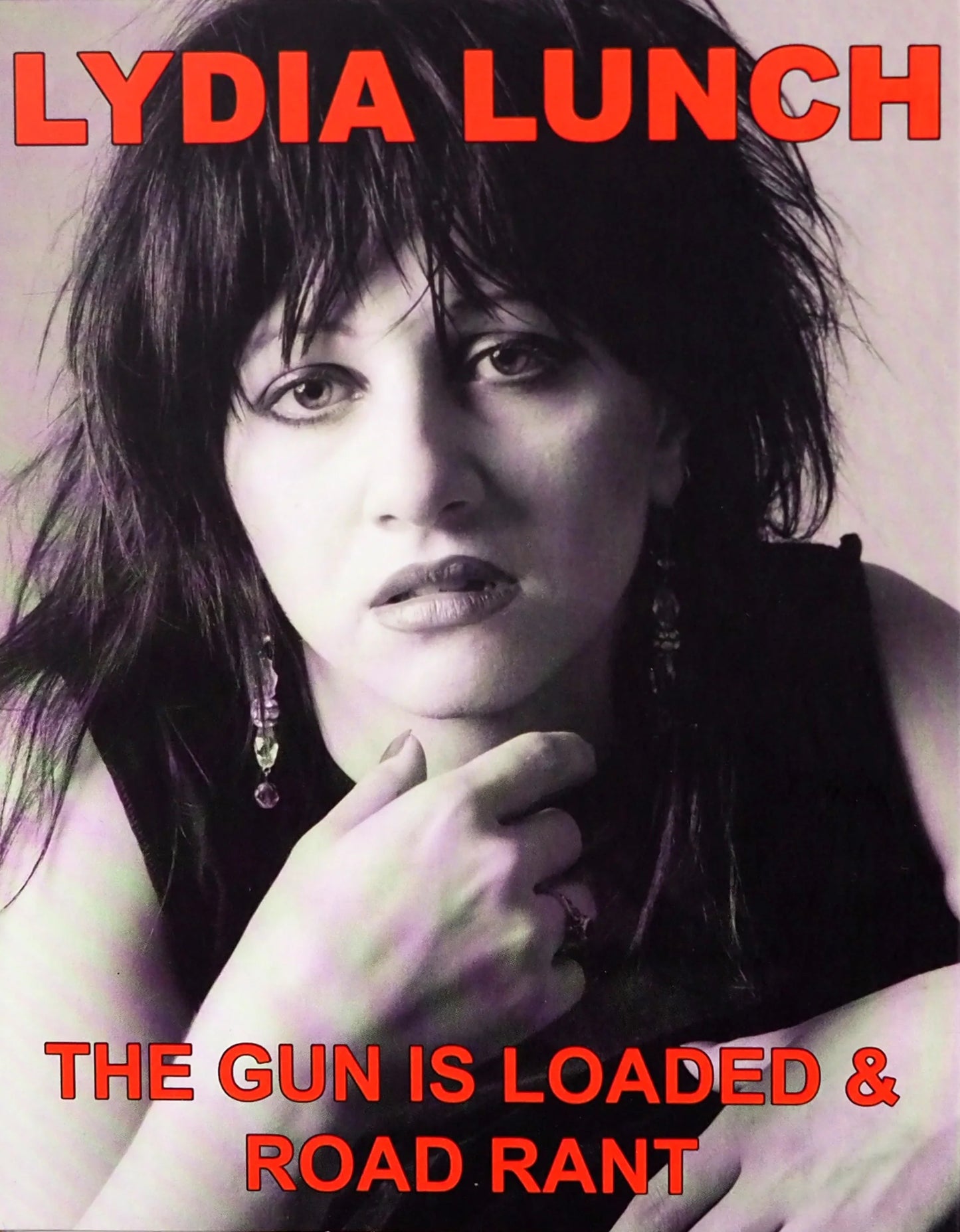 Lydia Lunch: The Gun is Loaded / Road Rant: Limited Edition (SC-045)(Exclusive)*