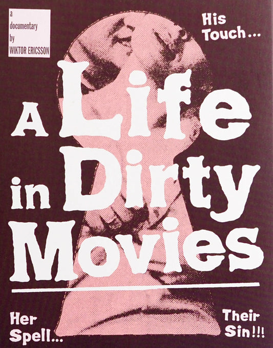 A Life In Dirty Movies: Limited Edition (FM-015)(Exclusive)*