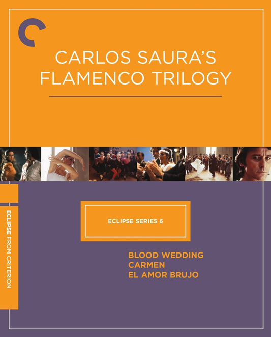 Eclipse Series 6: Carlos Saura's Flamenco Trilogy - Criterion Collection