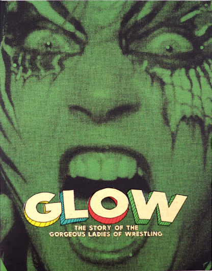 Glow: The Story of the Gorgeous Ladies of Wrestling - Limited Edition (AGFA-049)(Exclusive)