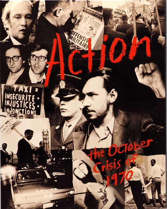 Action: The October Crisis of 1970 - Limited Edition (CIP-035)(Exclusive)*