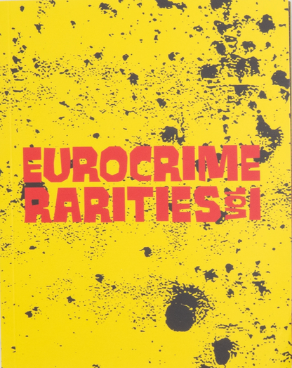 Eurocrime Rarities: Volume 1 - Limited Edition (VSL-024)(Exclusive)*