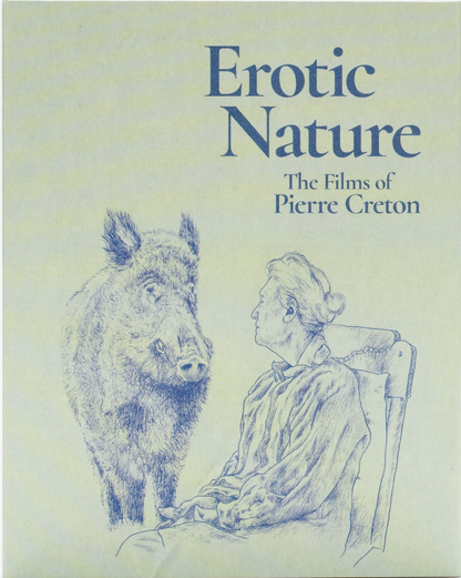 Erotic Nature: The Films of Pierre Creton - Limited Edition (SF-007)(Exclusive)