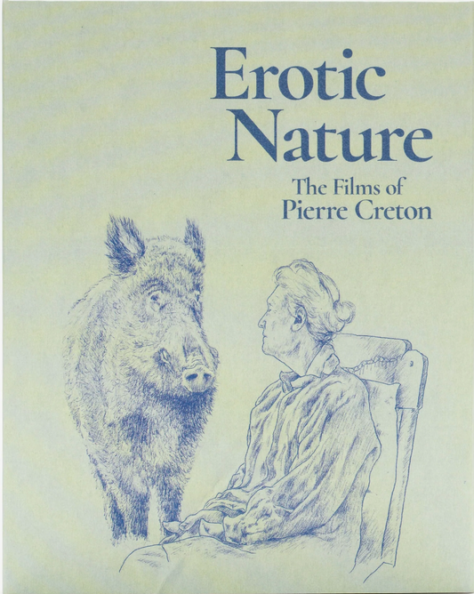 Erotic Nature: The Films of Pierre Creton - Limited Edition (SF-007)(Exclusive)